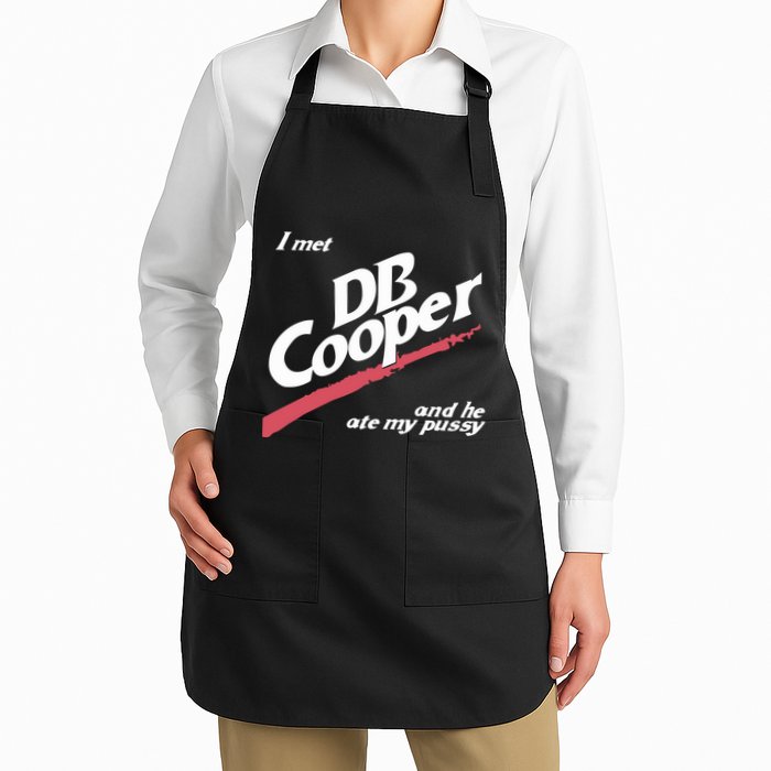 I Met Db Cooper And He Ate My Pussy Full-Length Apron With Pockets