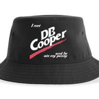 I Met Db Cooper And He Ate My Pussy Sustainable Bucket Hat