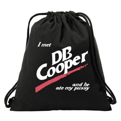 I Met Db Cooper And He Ate My Pussy Drawstring Bag
