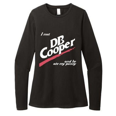 I Met Db Cooper And He Ate My Pussy Womens CVC Long Sleeve Shirt