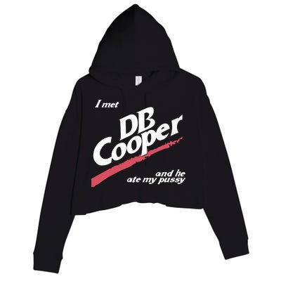 I Met Db Cooper And He Ate My Pussy Crop Fleece Hoodie