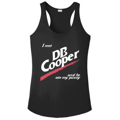 I Met Db Cooper And He Ate My Pussy Ladies PosiCharge Competitor Racerback Tank