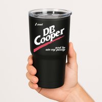 I Met Db Cooper And He Ate My Pussy Tumbler