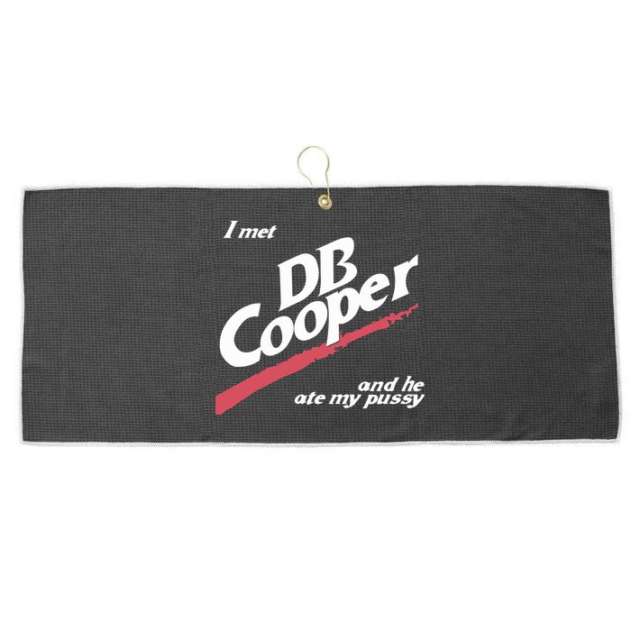 I Met Db Cooper And He Ate My Pussy Large Microfiber Waffle Golf Towel