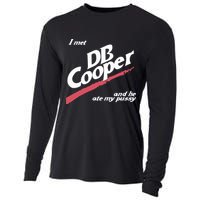 I Met Db Cooper And He Ate My Pussy Cooling Performance Long Sleeve Crew