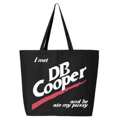 I Met Db Cooper And He Ate My Pussy 25L Jumbo Tote