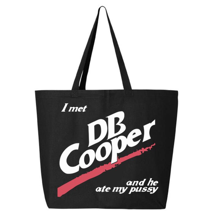 I Met Db Cooper And He Ate My Pussy 25L Jumbo Tote