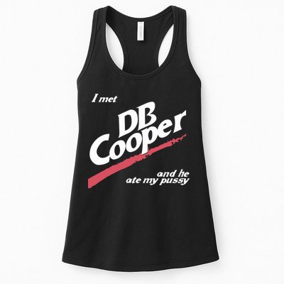 I Met Db Cooper And He Ate My Pussy Womens Tank Top