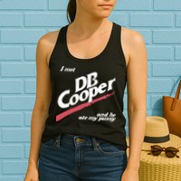 I Met Db Cooper And He Ate My Pussy Womens Tank Top