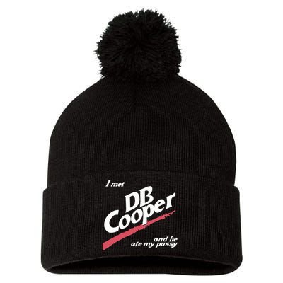 I Met Db Cooper And He Ate My Pussy Pom Pom 12in Knit Beanie