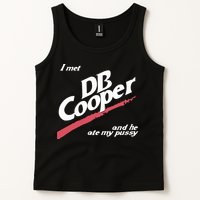 I Met Db Cooper And He Ate My Pussy Tank Top