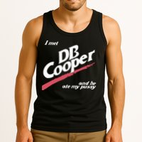 I Met Db Cooper And He Ate My Pussy Tank Top