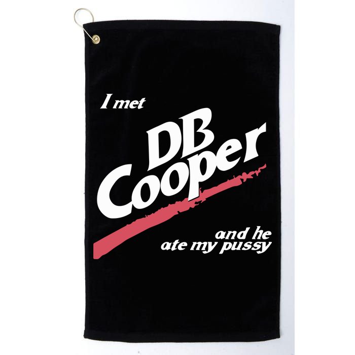 I Met Db Cooper And He Ate My Pussy Golf Towel