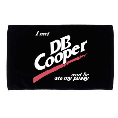 I Met Db Cooper And He Ate My Pussy Microfiber Hand Towel