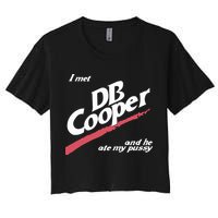 I Met Db Cooper And He Ate My Pussy Crop Top