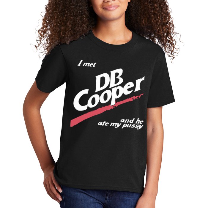 I Met Db Cooper And He Ate My Pussy Kids T-Shirt