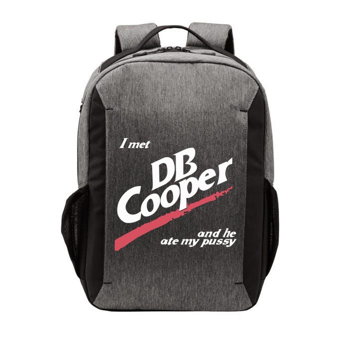 I Met Db Cooper And He Ate My Pussy Vector Backpack
