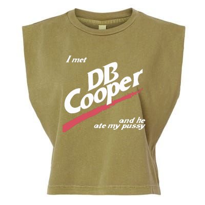 I Met Db Cooper And He Ate My Pussy Garment-Dyed Women's Muscle Tee