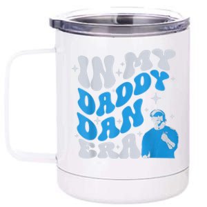 In My Daddy Dan Era Detroit Game Day 12 oz Stainless Steel Tumbler Cup