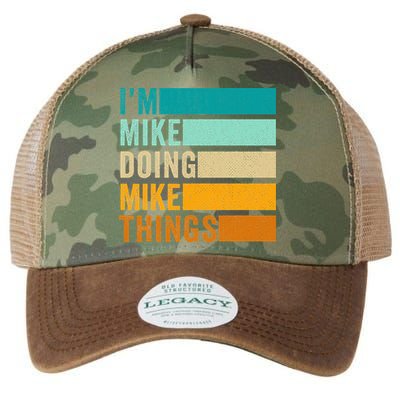 I'm Mike Doing Mike Things  Funny First Name Legacy Tie Dye Trucker Hat