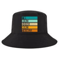 I'm Mike Doing Mike Things  Funny First Name Cool Comfort Performance Bucket Hat