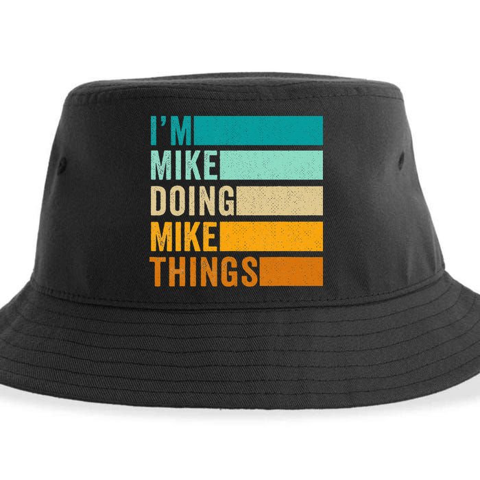 I'm Mike Doing Mike Things  Funny First Name Sustainable Bucket Hat