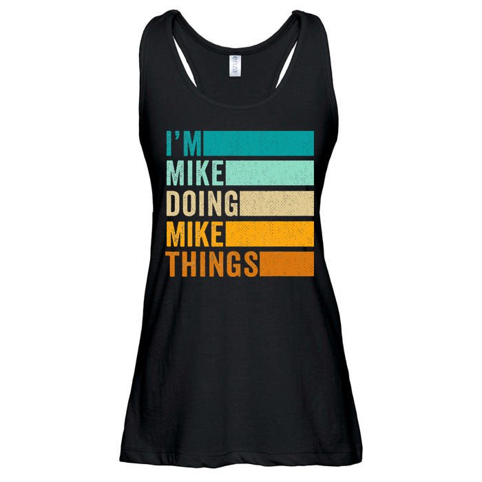 I'm Mike Doing Mike Things  Funny First Name Ladies Essential Flowy Tank