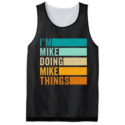 I'm Mike Doing Mike Things  Funny First Name Mesh Reversible Basketball Jersey Tank