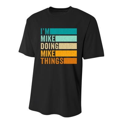 I'm Mike Doing Mike Things  Funny First Name Youth Performance Sprint T-Shirt