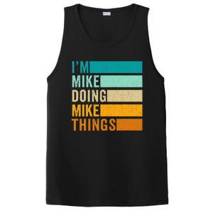 I'm Mike Doing Mike Things  Funny First Name PosiCharge Competitor Tank