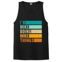 I'm Mike Doing Mike Things  Funny First Name PosiCharge Competitor Tank