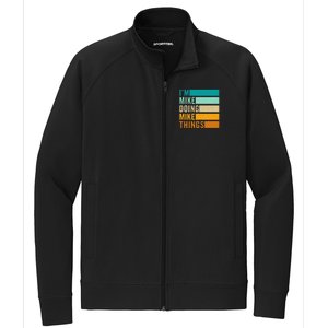 I'm Mike Doing Mike Things  Funny First Name Stretch Full-Zip Cadet Jacket