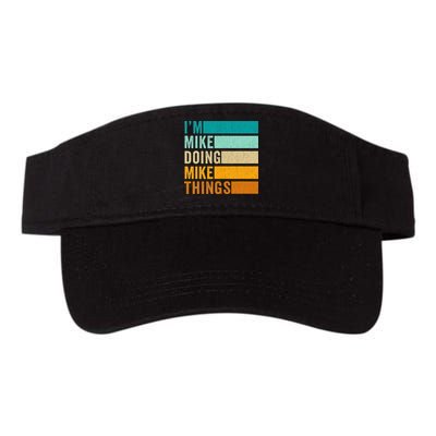 I'm Mike Doing Mike Things  Funny First Name Visor