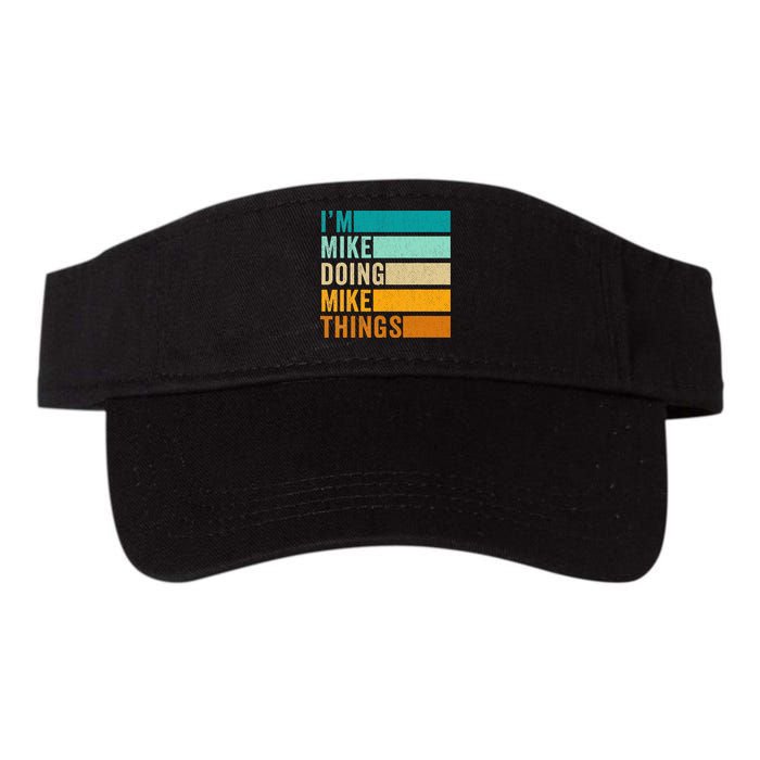 I'm Mike Doing Mike Things  Funny First Name Visor