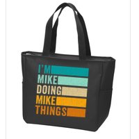 I'm Mike Doing Mike Things  Funny First Name Zip Tote Bag
