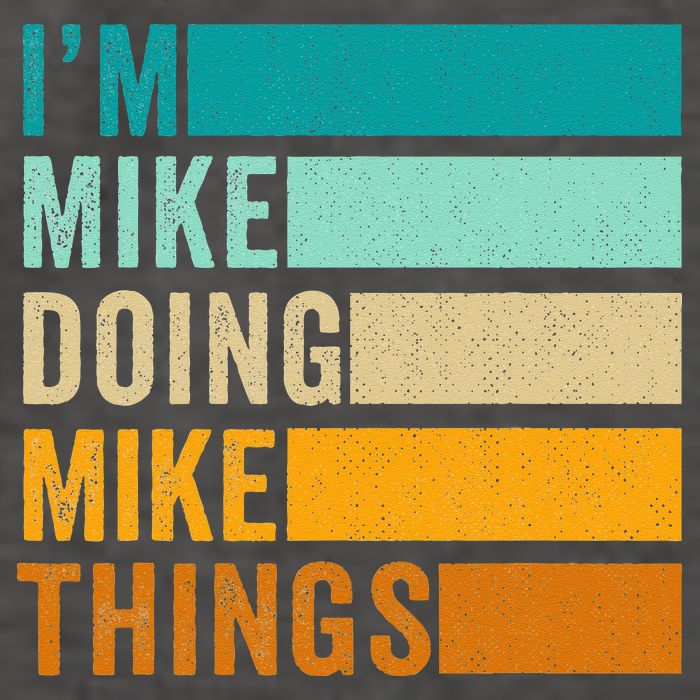 I'm Mike Doing Mike Things  Funny First Name Vector Backpack