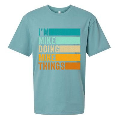 I'm Mike Doing Mike Things  Funny First Name Sueded Cloud Jersey T-Shirt