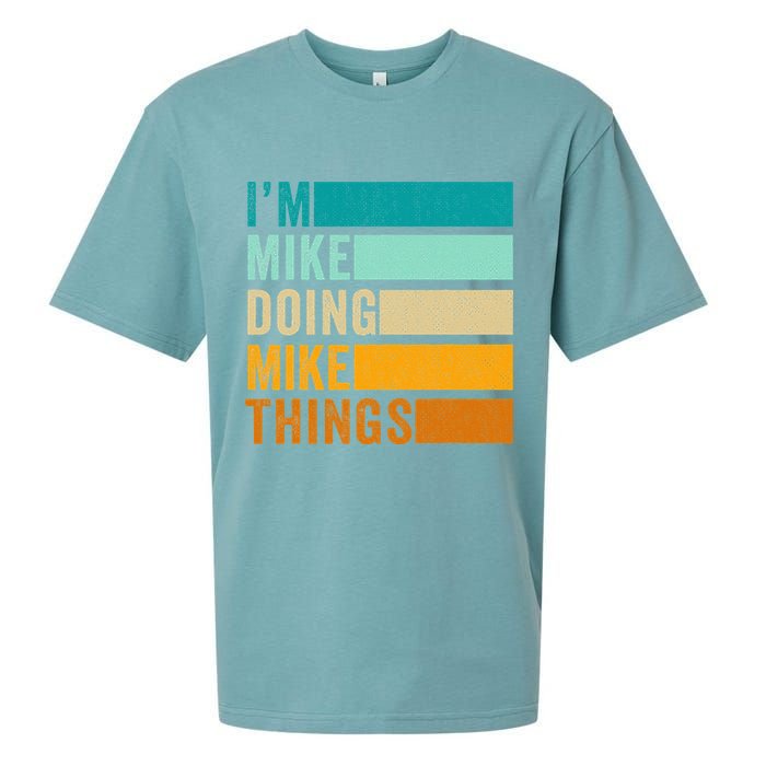 I'm Mike Doing Mike Things  Funny First Name Sueded Cloud Jersey T-Shirt