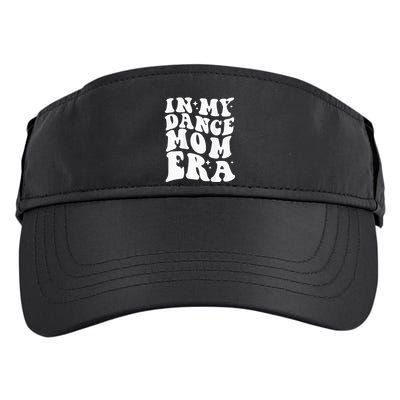 In My Dance Mom Era Adult Drive Performance Visor