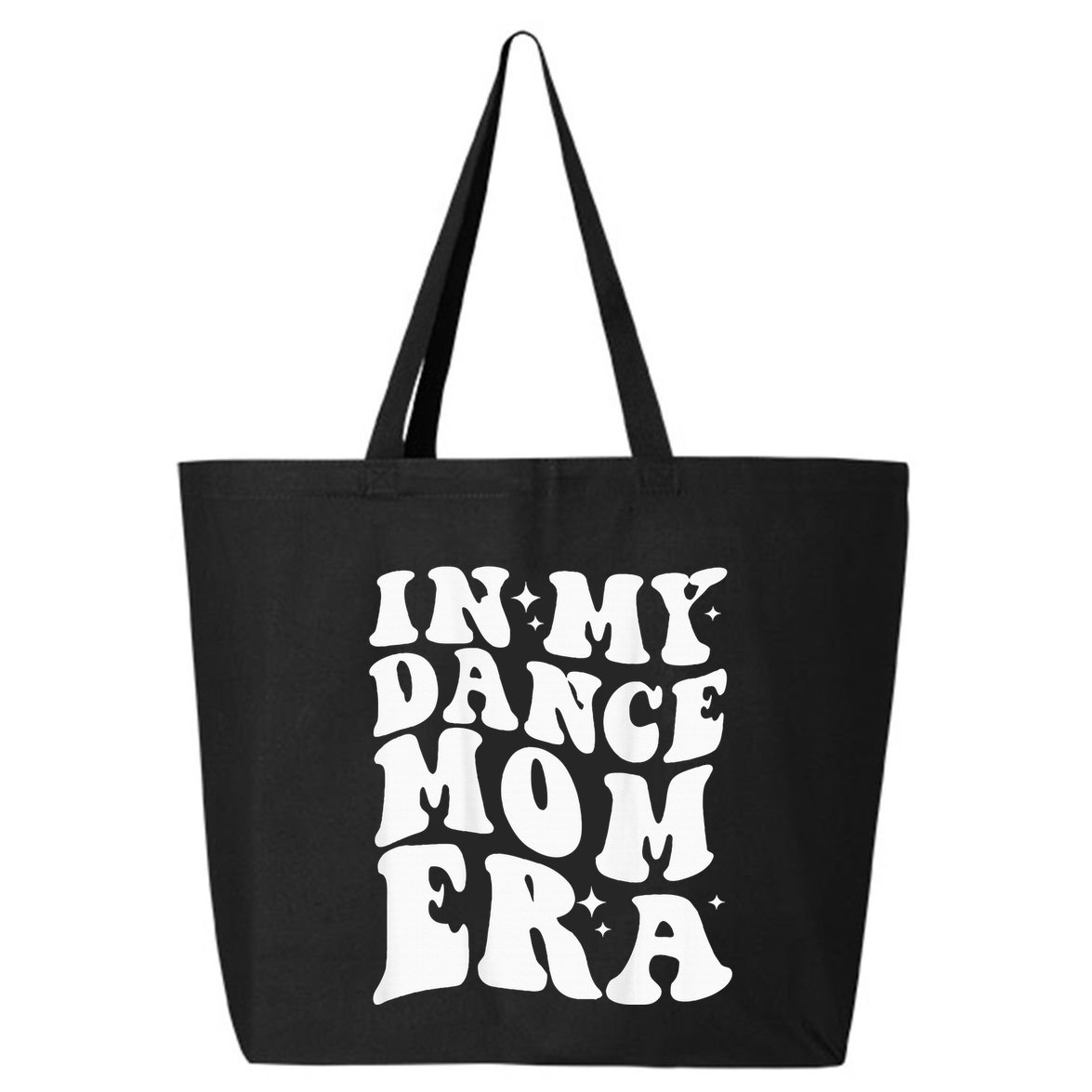 In My Dance Mom Era 25L Jumbo Tote