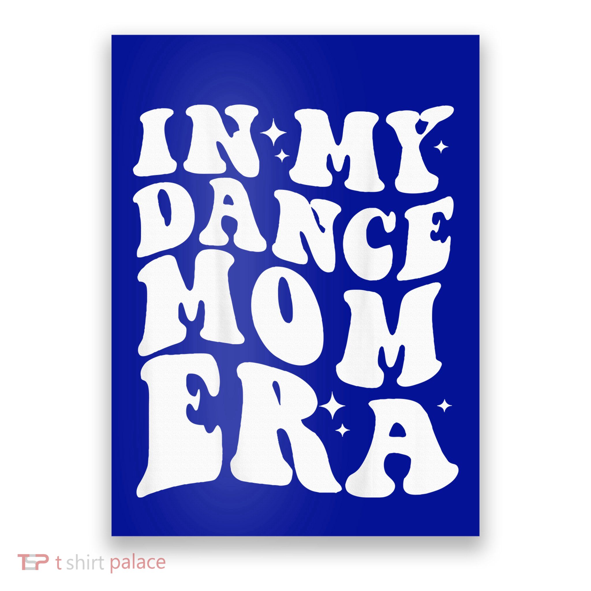 In My Dance Mom Era Poster
