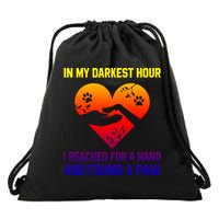 In My Darkest Hour I Reached For A Hand Found A Paw Xmas Gift Drawstring Bag