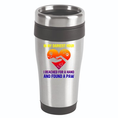 In My Darkest Hour I Reached For A Hand Found A Paw Xmas Gift 16oz Travel Tumbler