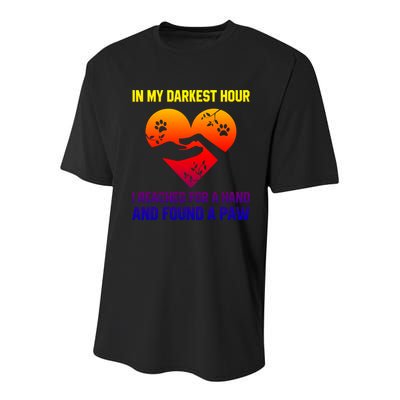In My Darkest Hour I Reached For A Hand Found A Paw Xmas Gift Youth Performance Sprint T-Shirt