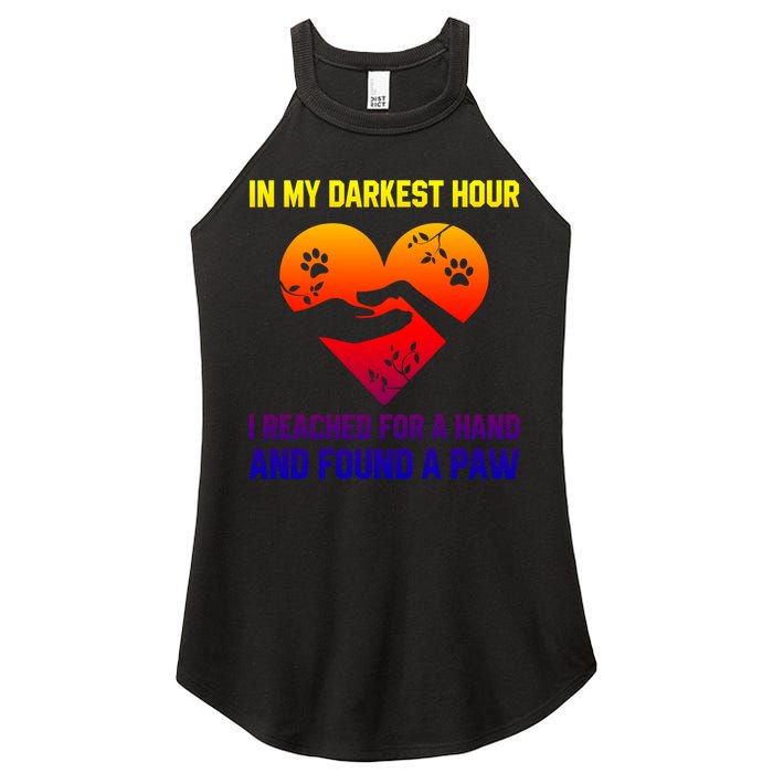 In My Darkest Hour I Reached For A Hand Found A Paw Xmas Gift Women's Perfect Tri Rocker Tank