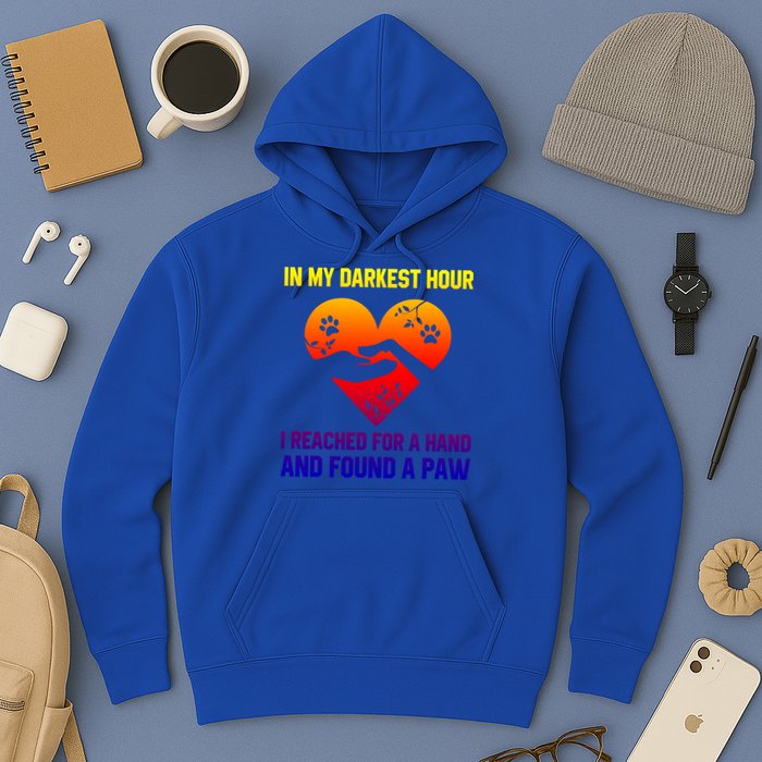 In My Darkest Hour I Reached For A Hand Found A Paw Xmas Gift Hoodie