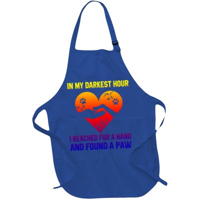 In My Darkest Hour I Reached For A Hand Found A Paw Xmas Gift Full-Length Apron With Pockets