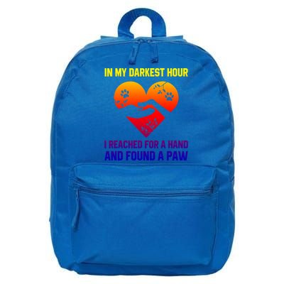 In My Darkest Hour I Reached For A Hand Found A Paw Xmas Gift 16 in Basic Backpack