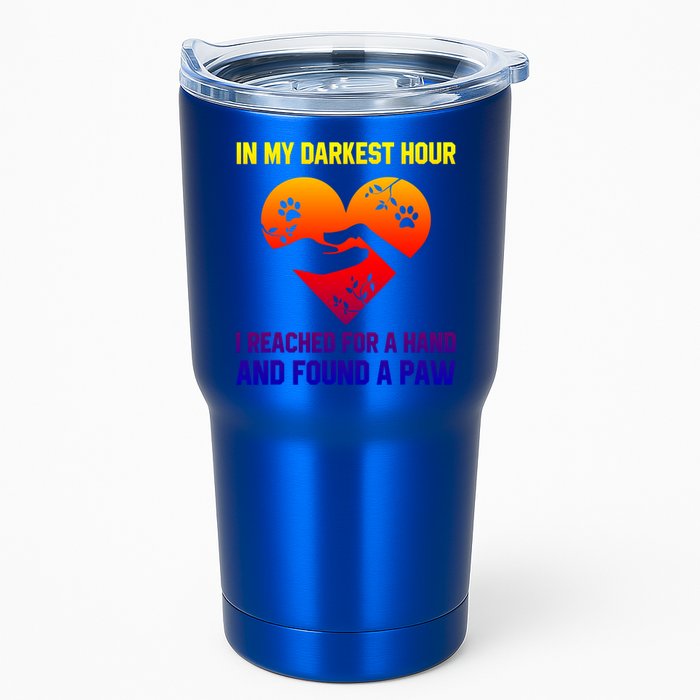 In My Darkest Hour I Reached For A Hand Found A Paw Xmas Gift Tumbler