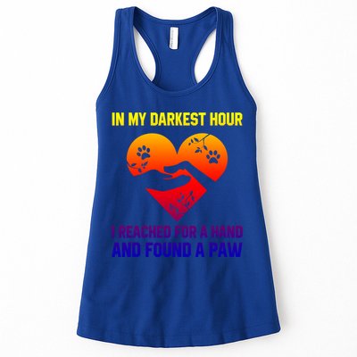 In My Darkest Hour I Reached For A Hand Found A Paw Xmas Gift Womens Tank Top